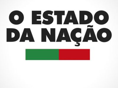 Temos de mudar o Estado da Nação I