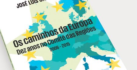 “Os caminhos da Europa – Dez anos no Comité das Regiões” de José Luís Carneiro