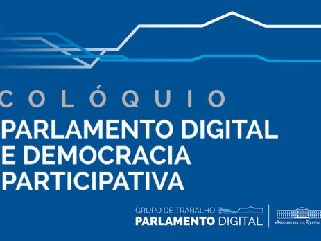 Colóquio “Parlamento digital e democracia participativa”