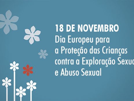 Dia Europeu para a Proteção das Crianças contra a Exploração e Abusos Sexuais