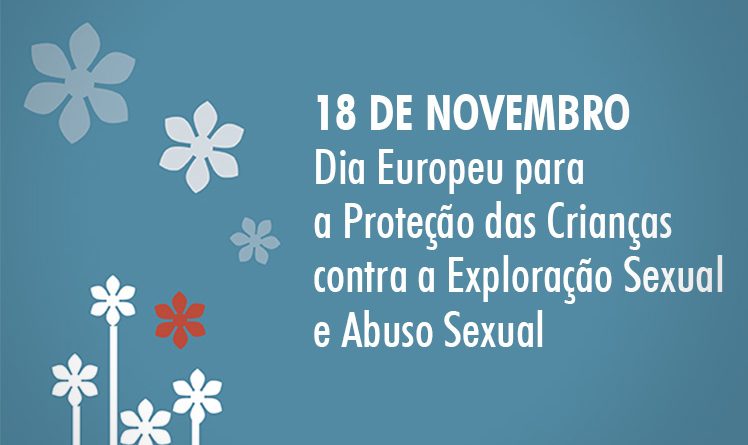 Dia Europeu para a Proteção das Crianças contra a Exploração e Abusos Sexuais