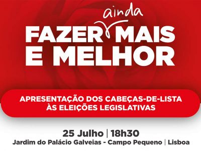 Apresentação dos cabeças de lista às Eleições Legislativas