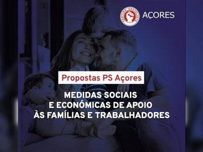 PS/Açores apresenta medidas de apoio às famílias e empresas afetadas pela Covid-19
