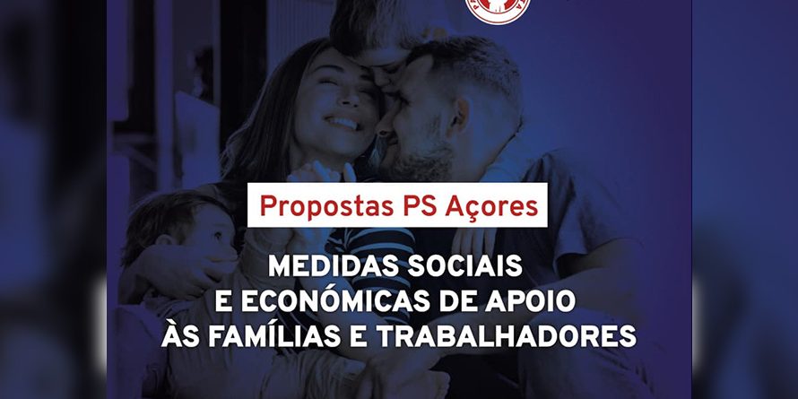 PS/Açores apresenta medidas de apoio às famílias e empresas afetadas pela Covid-19