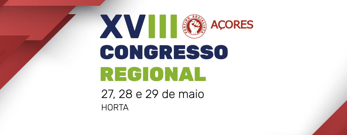 XVIII Congresso PS/Açores
